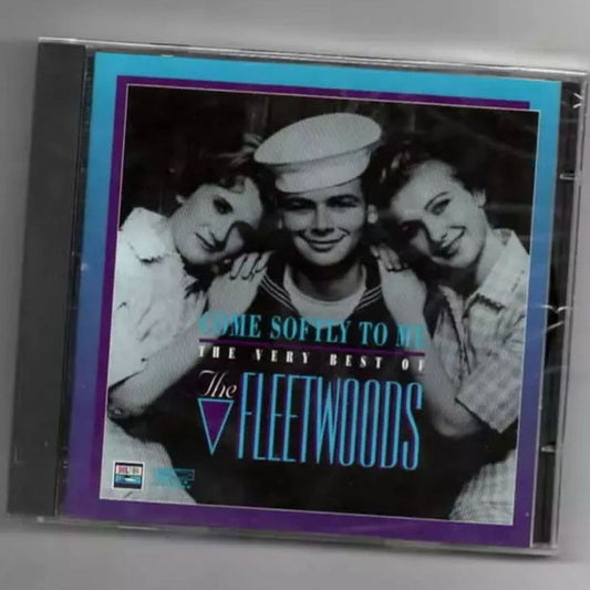 Come to Me Softly - The Very Best of the Fleetwoods (CD)