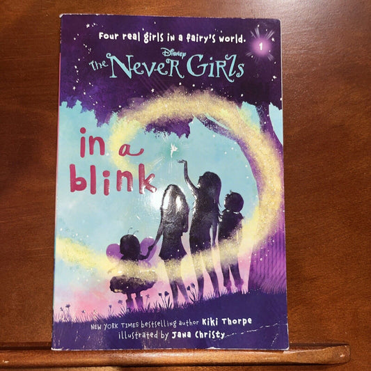 Never Girls Ser.: Never Girls #1: in a Blink (Disney: the Never Girls) by...