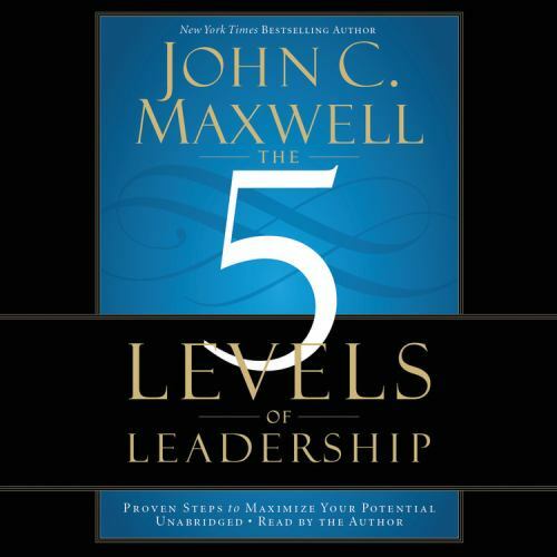 5 Levels of Leadership : Proven Steps to Maximize Your Potential by John C....