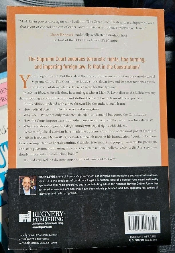 Men in Black : How the Supreme Court Is Destroying America by Mark R. Levin...