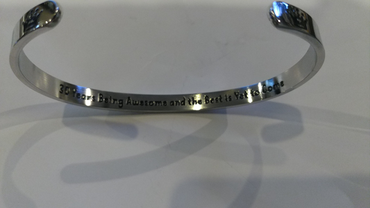 "30 Years Being Awesome and the Best is Yet to Come" - Bracelet - Brand New