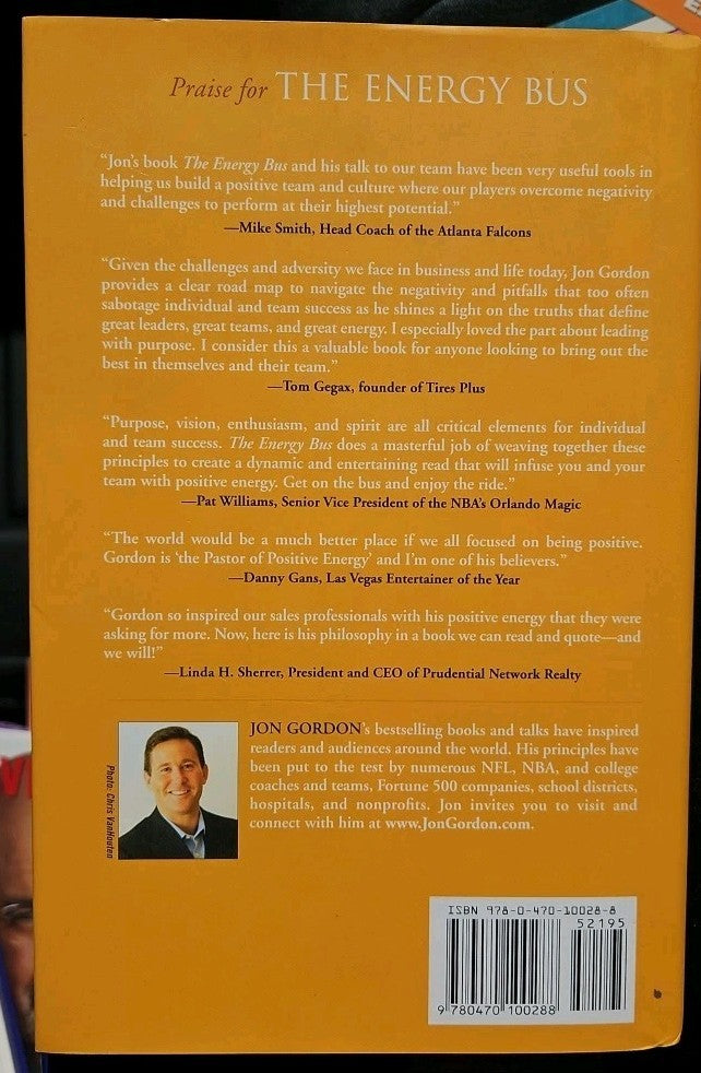 Energy Bus : 10 Rules to Fuel Your Life, Work, and Team with Positive Energy by