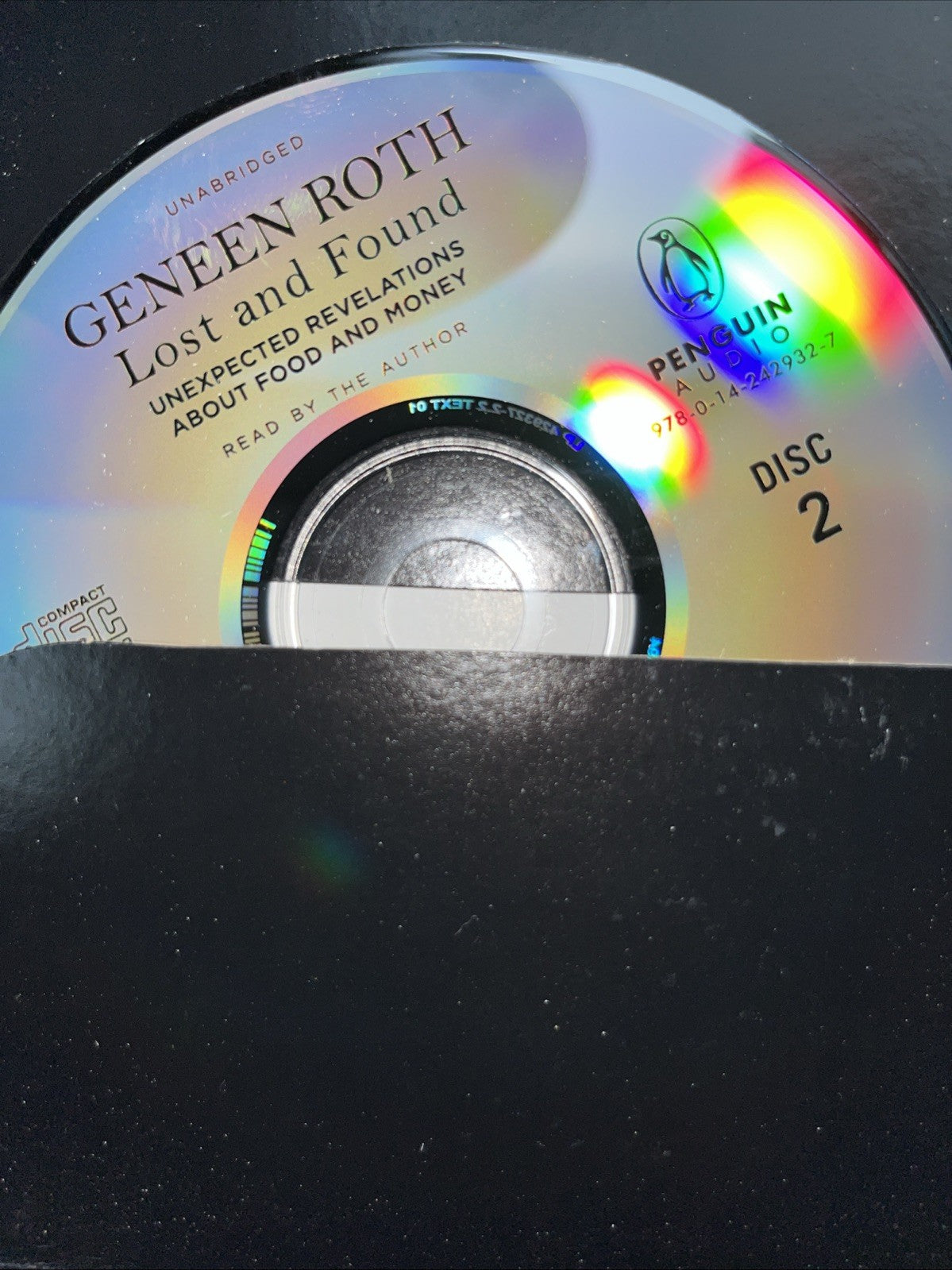 Lost and Found : Unexpected Revelations about Food and Money by Geneen Roth...