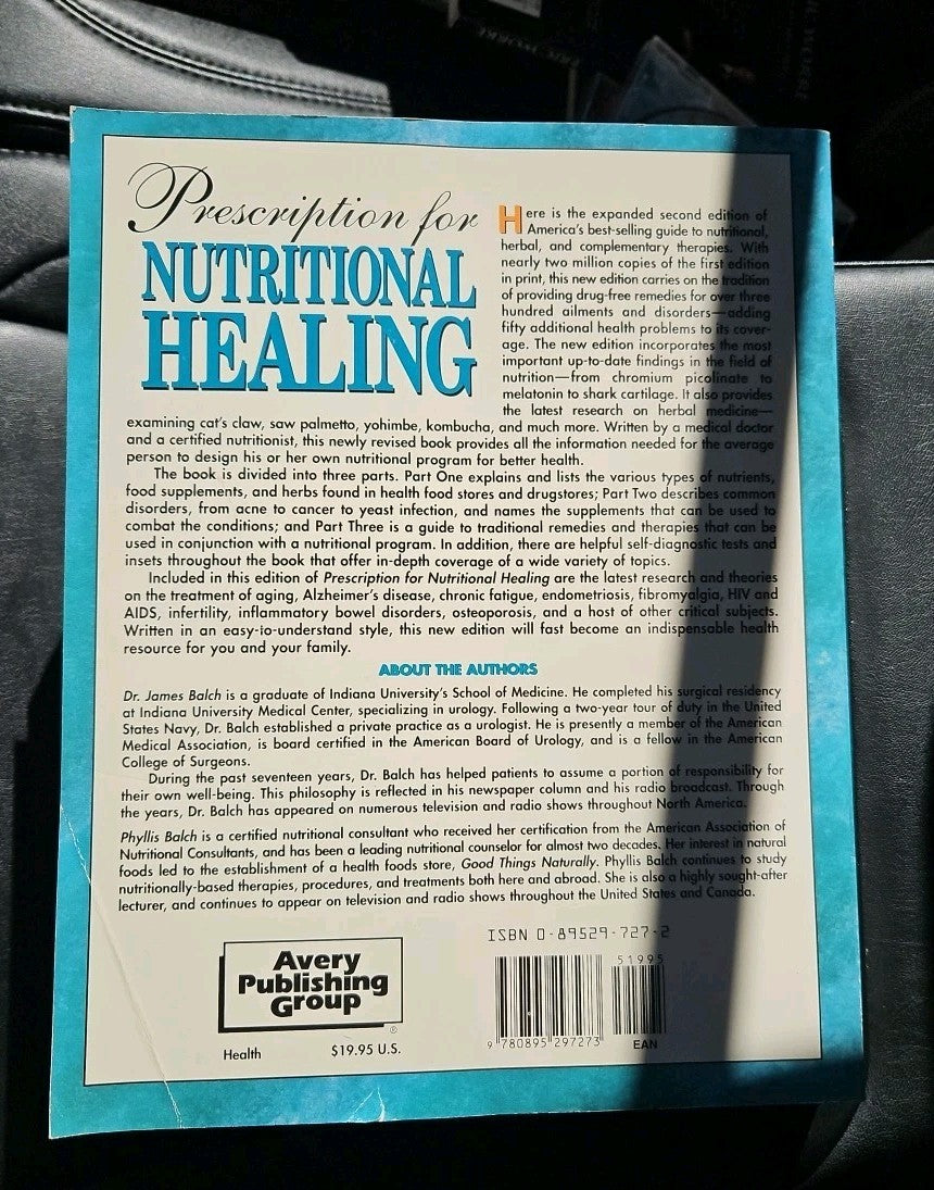 Prescription for Nutritional Healing : A Practical A-Z Reference to Drug-Free...