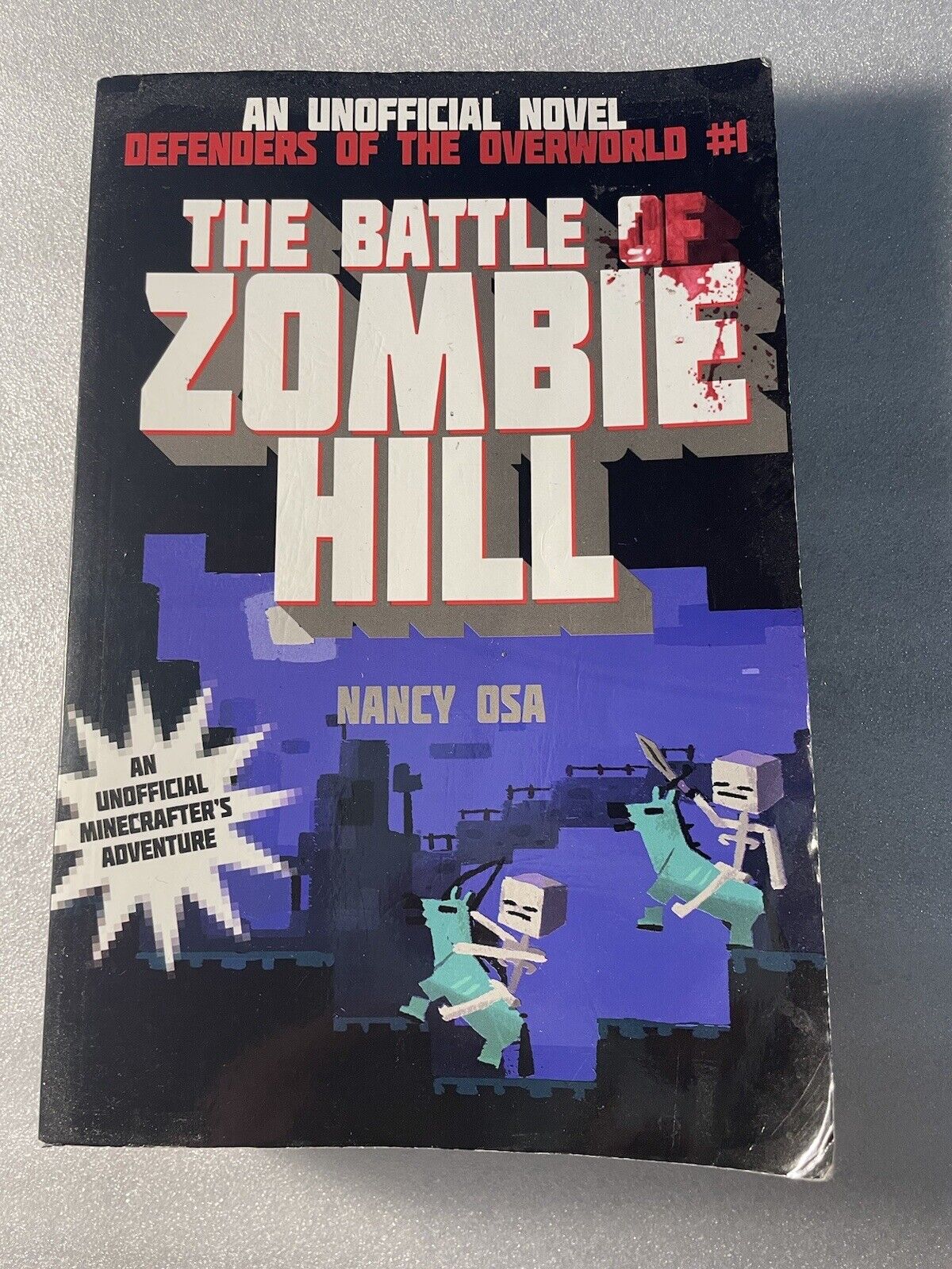 Defenders of the Overworld Ser.: The Battle of Zombie Hill : Defenders of the...