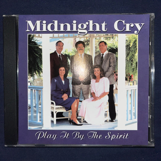 Midnight Cry: Play It By The Spirit (CD)