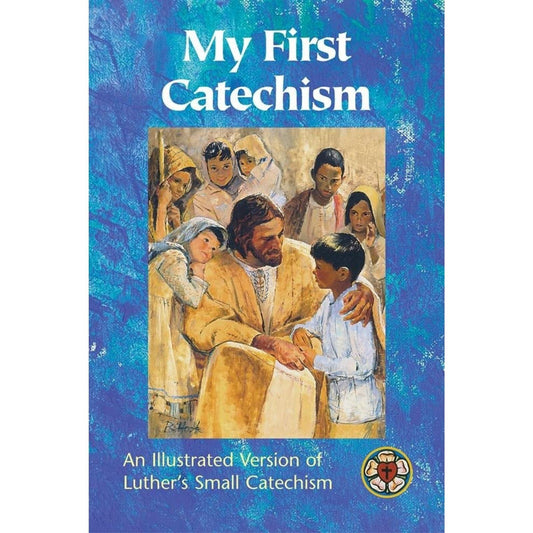 My First Catechism Hardcover – by Martin Luther