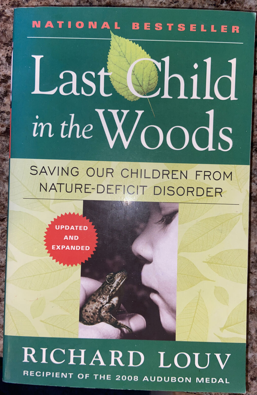 Last Child in the Woods : Saving Our Children from Nature-Deficit Disorder by...