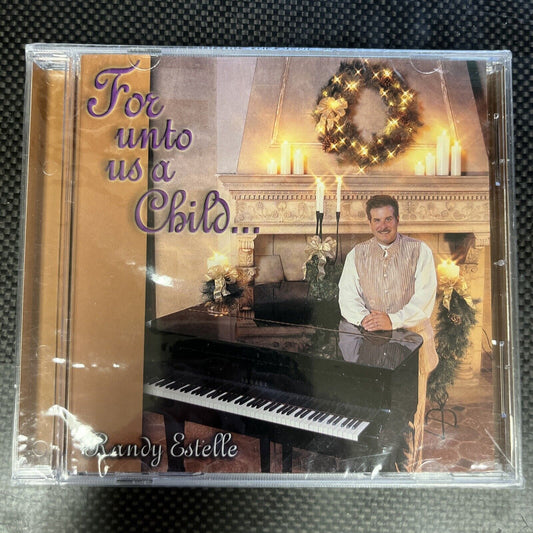 Randy Estelle For Unto His Child