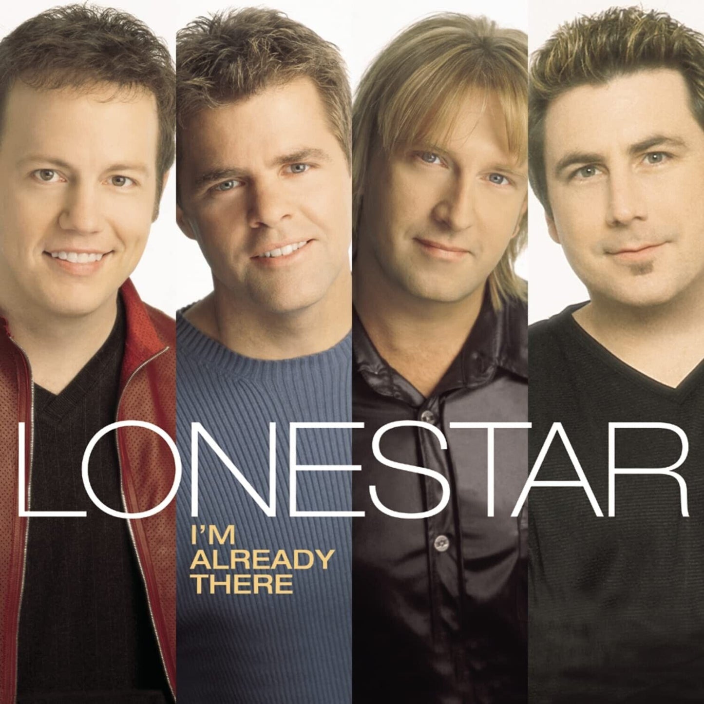 I'm Already There - Audio CD By Lonestar - BRAND NEW