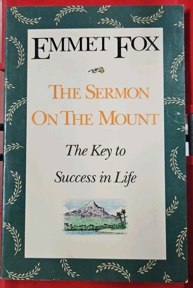 Sermon on the Mount : The Key to Success in Life by Emmet Fox (1989, Trade...