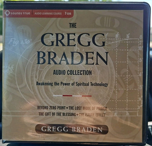 Gregg Braden Audio Collection : Awakening the Power of Spiritual Technology...