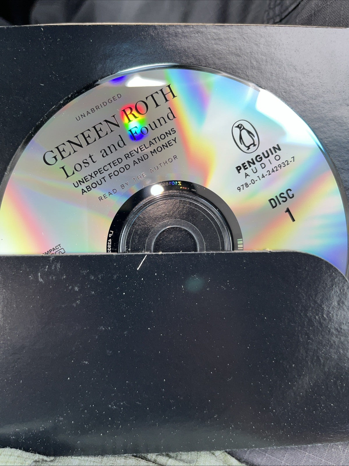 Lost and Found : Unexpected Revelations about Food and Money by Geneen Roth...