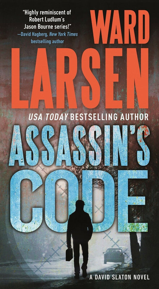 David Slaton: Assassin's Code : A David Slayton Novel 3 by Ward Larsen (2018,...