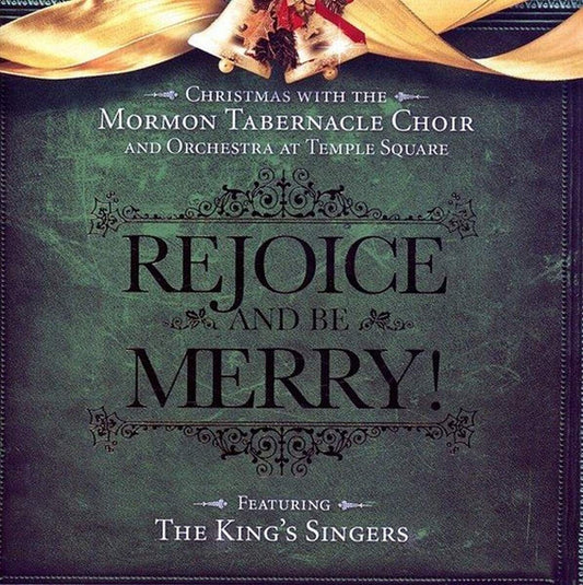 Rejoice & Be Merry Mormon Tabernacle Choir (CD), The King's Singers
