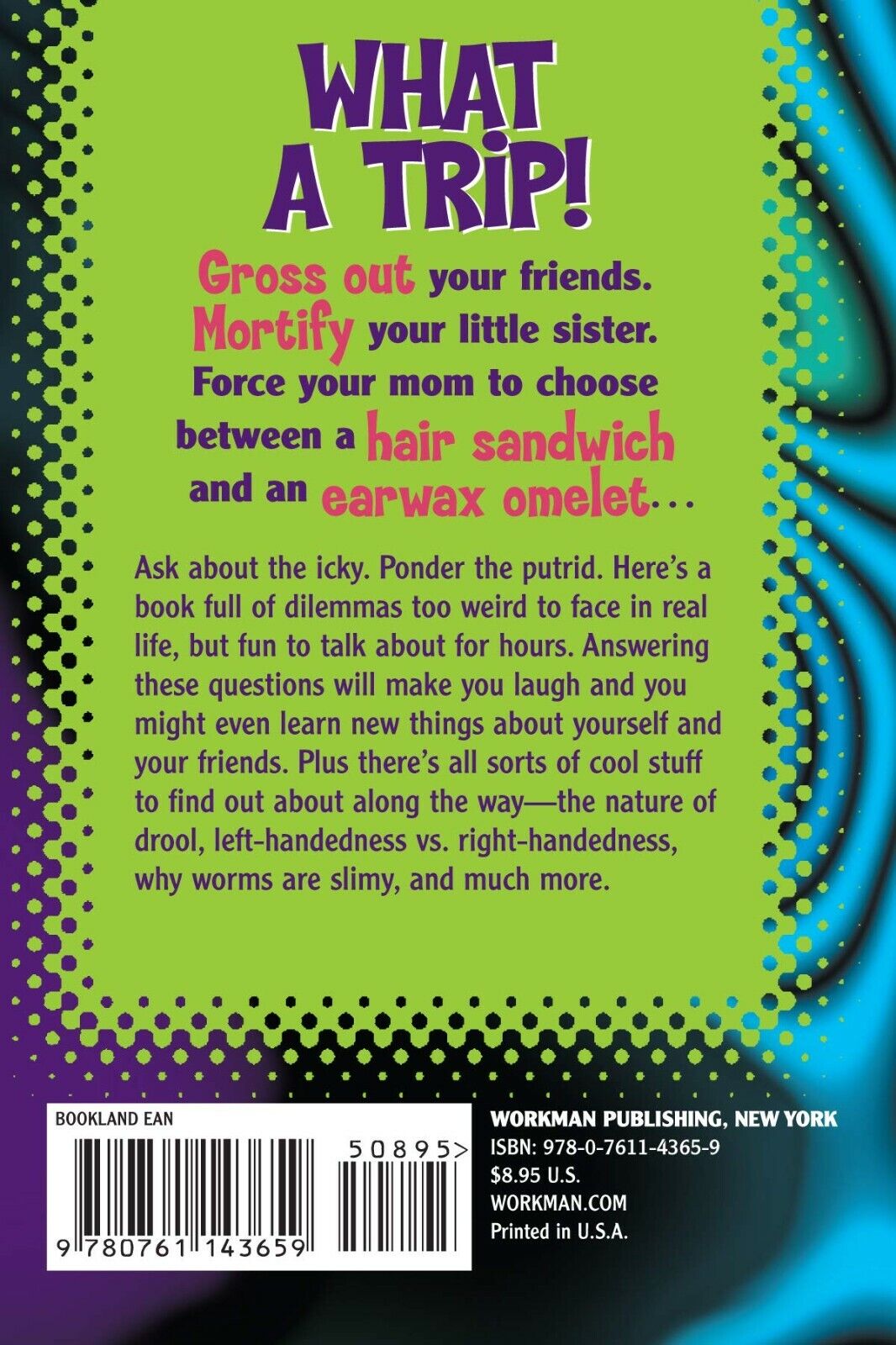 You Gotta Be Kidding! : The Crazy Book of Would You Rather... ?