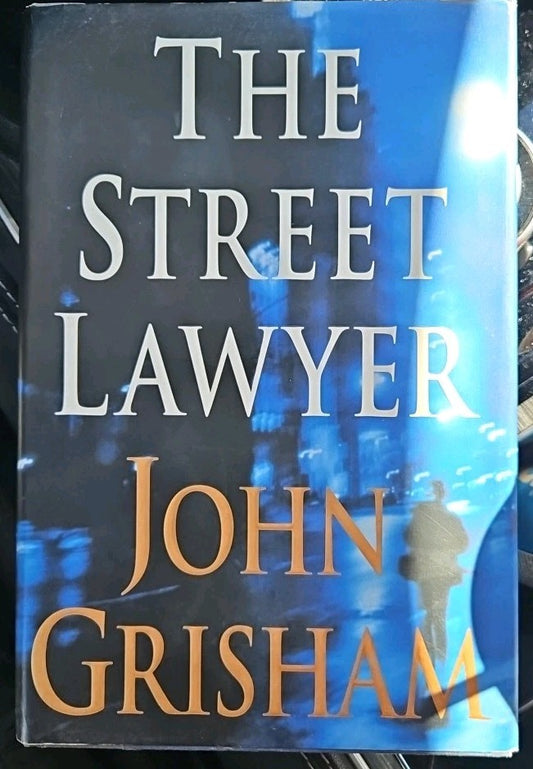 Street Lawyer : A Novel by John Grisham (1998, Hardcover)