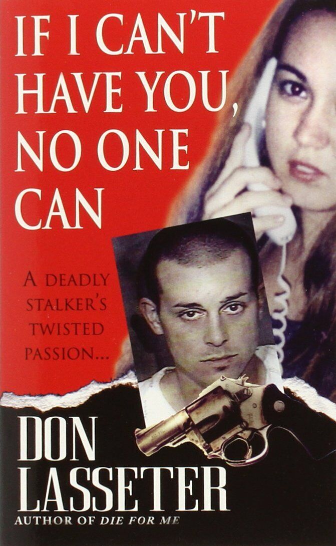 If I Can't Have You, No One Can by Don Lasseter (2006, Paperback) Brand New