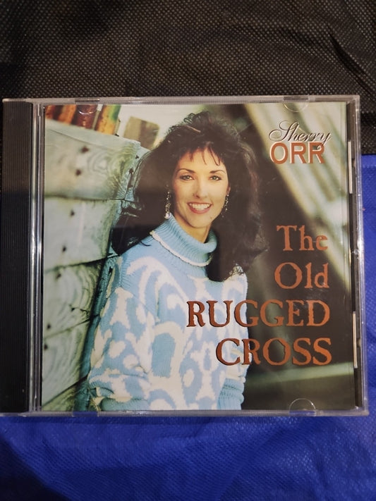 Sherry Orr: The Old Rugged Cross (CD)