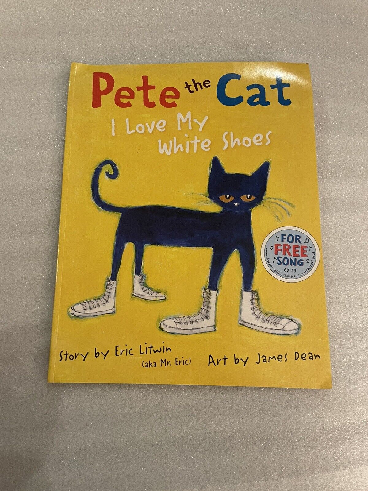 Pete the Cat: I Love My White Shoes by Eric Litwin (2010, Paperback)