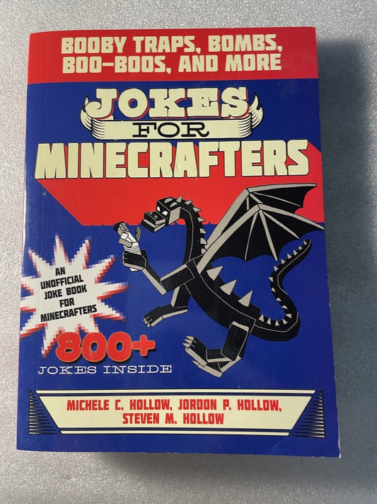 Jokes for Minecrafters Ser.: Jokes for Minecrafters : Booby Traps, Bombs,...