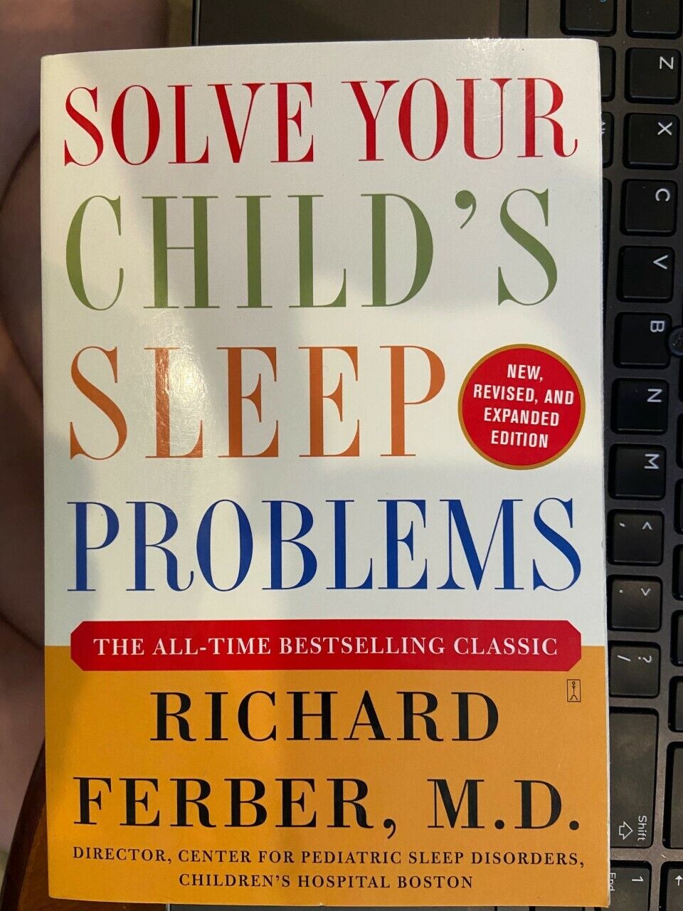 Solve Your Child's Sleep Problems : New, Revised, and Expanded Edition by Richar