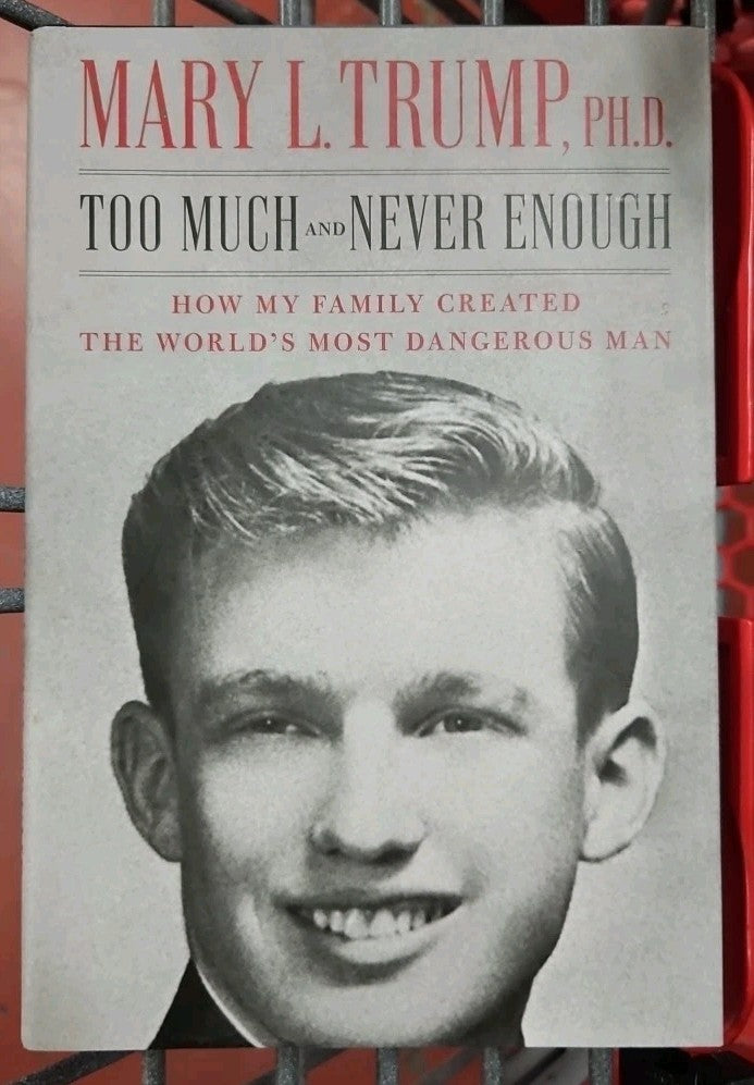 Too Much and Never Enough : How My Family Created the World's Most Dangerous Man