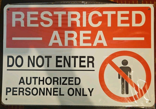 Restricted Area - Do Not Enter - Authorized Personnel Only - 12" x 8" Metal Sign