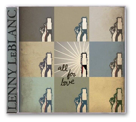 Lenny LeBlanc: All for Love CD