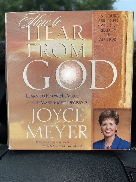 How to Hear from God : Learn to Know His Voice and Make Right Decisions by Joyce