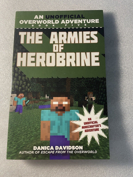 Unofficial Overworld Adventure Ser.: The Armies of Herobrine : An Unofficial...