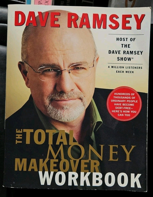 Total Money Makeover Workbook : A Proven Plan for Financial Fitness by Dave...
