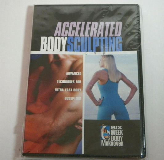 Accelerated Body Sculpting DVD Six Week Body Makeover Fitness Workout NEW SEALED