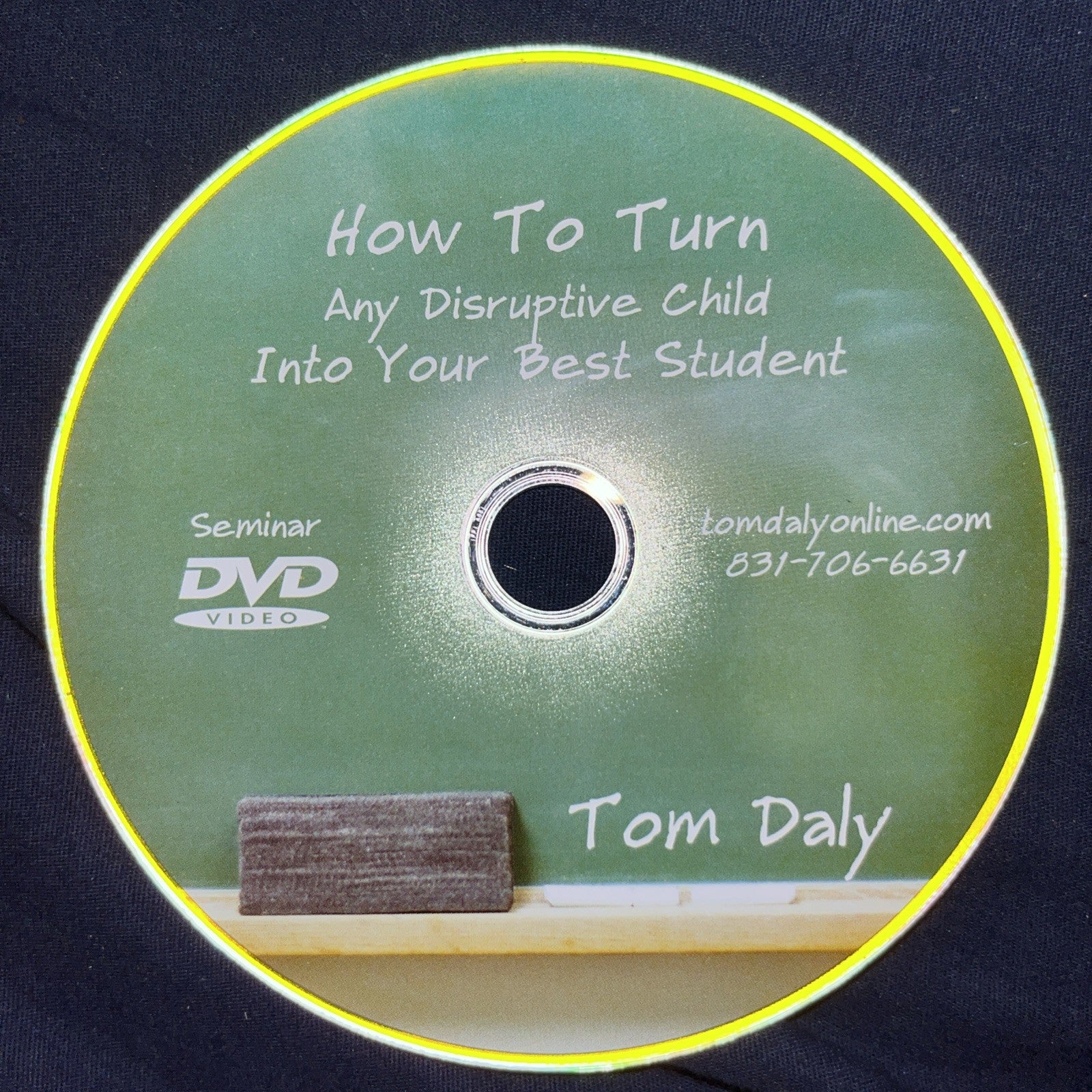 How To Turn Any Disruptive Child Into Your Best Student By Tom Daily (Disc Only)