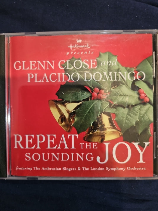 GLENN CLOSE and PLACIDO DOMINGO - Repeat the Sounding Joy (Hallmark CD)