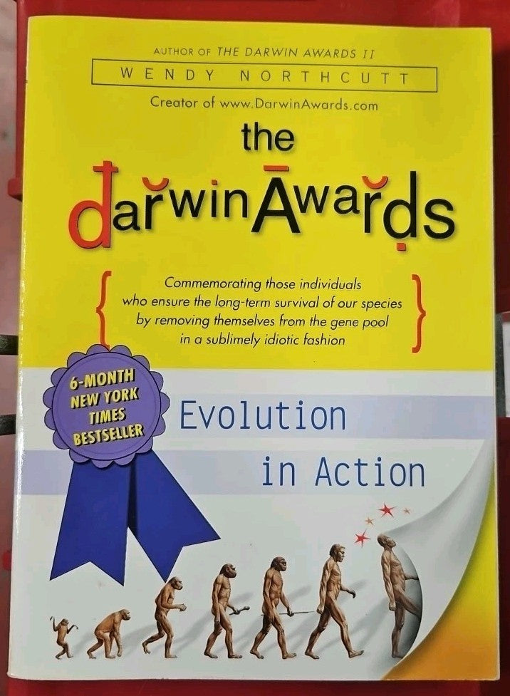Darwin Awards : Evolution in Action by Wendy Northcutt (2002, Uk-B Format...