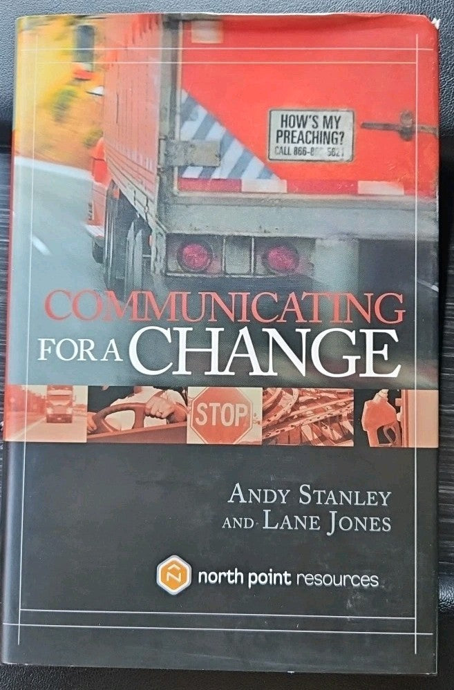 Communicating for a Change : Seven Keys to Irresistible Communication by Lane...