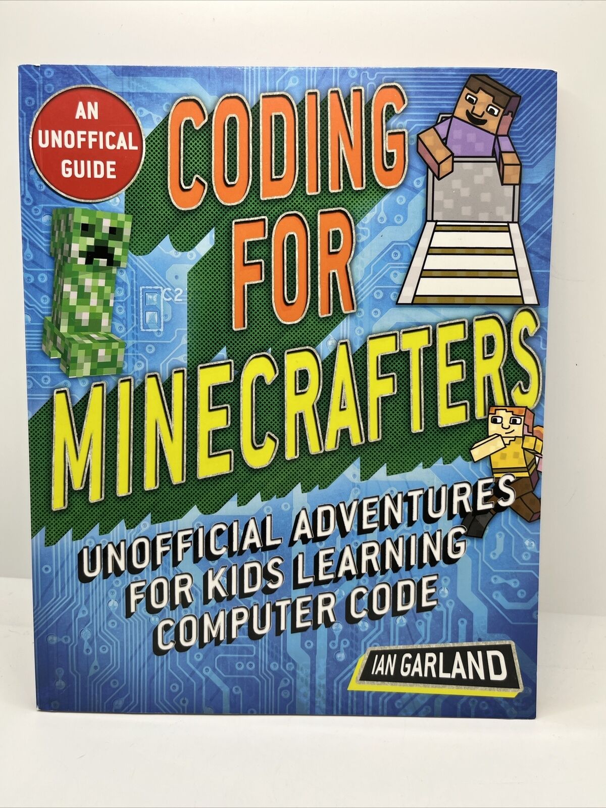 Coding for Minecrafters : Unofficial Adventures for Kids Learning Computer Code