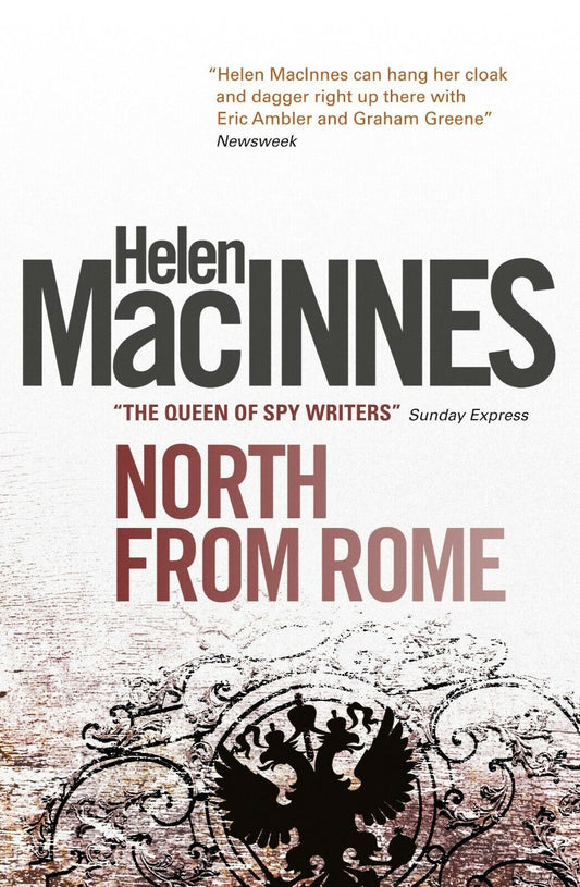 North from Rome by Helen MacInnes (2013, Paperback) Brand New