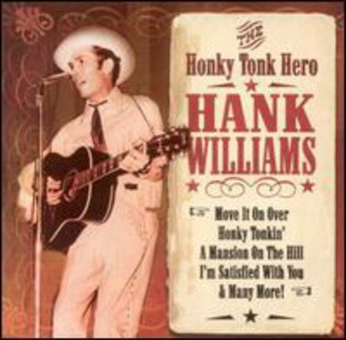 Hank Williams-Honky Tonk Hero by Hank Williams (CD, 2005)