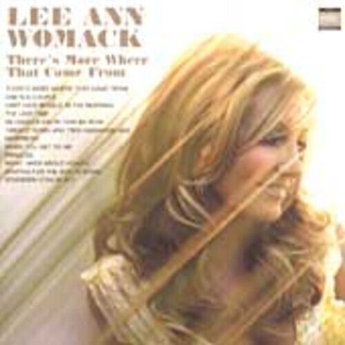 There's more Where That Came from by Lee Ann Womack (CD, 2005) New Sealed