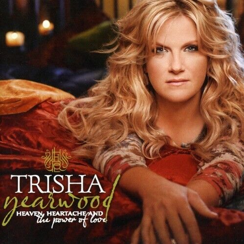 Heaven Heartache & the Power of Love by Trisha Yearwood (CD, 2007)
