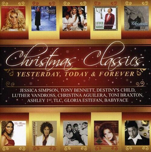 Christmas Classics: Yesterday Today Forever by Various (CD, 2006)