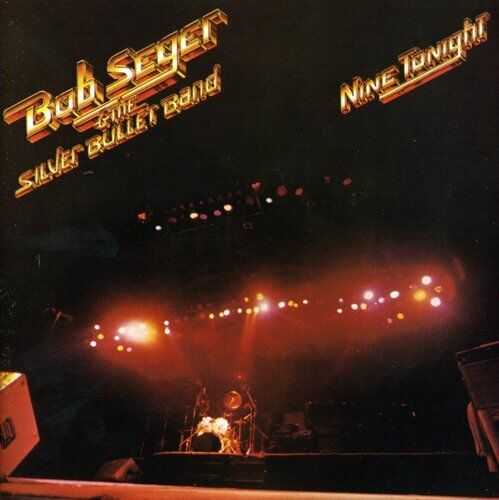 Nine Tonight by Bob Seger (CD, 1989) New