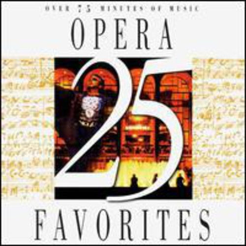 25 Opera Favorites by Various (CD, 1997)