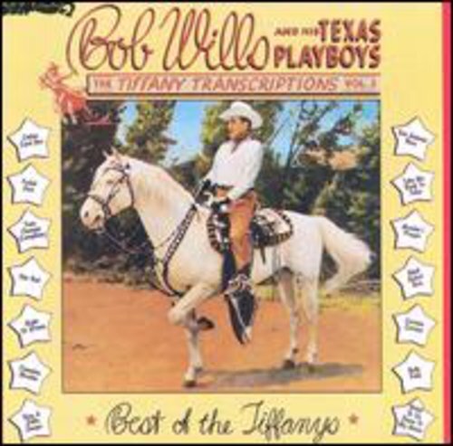 Vol. 2-Best of the Tiffanys by Bob Wills & His Texas Playboys (CD, 1993)
