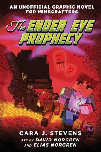 Unofficial Graphic Novel for Minecrafters Ser.: The Ender Eye Prophecy Softcover