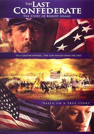 The Last Confederate: The Story of Robert Adams (DVD, 2007)