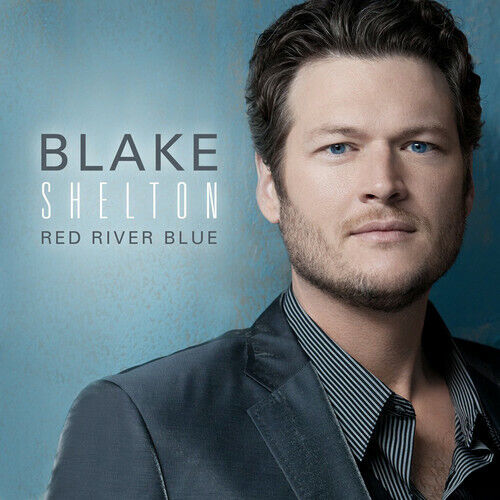 Red River Blue by Blake Shelton (CD, 2011)