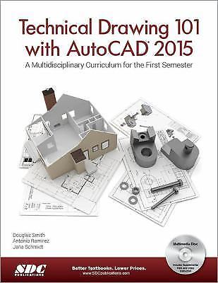 Technical Drawing 101 and AutoCAD 2015 by Antonio Ramirez (2014, Trade...
